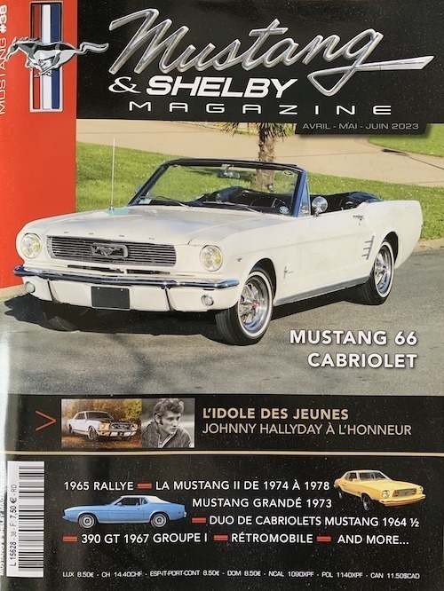 Mustang & Shelby Magazine #38 (Avril - Mai - Juin 2023)