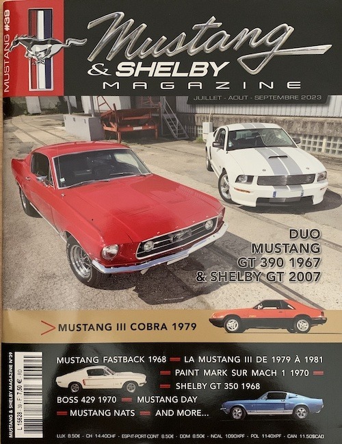 Mustang & Shelby Magazine #39 (Juillet - Aout - Septembre 2023)