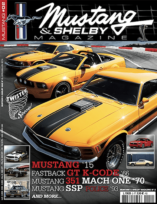 Mustang & Shelby Magazine #2 (Avril - Mai - Juin 2014)