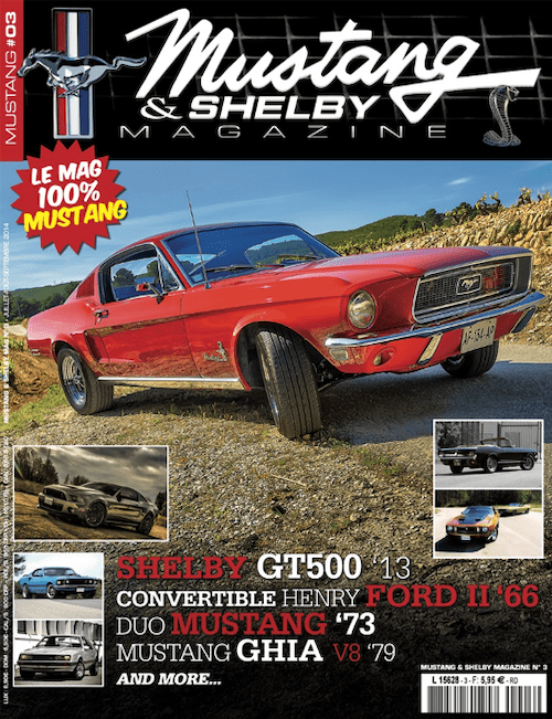 Mustang & Shelby Magazine #3 (Juillet - Aout - Septembre 2014)