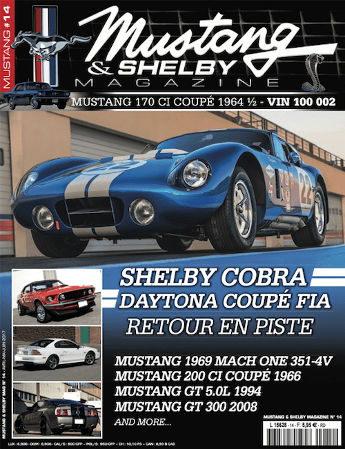 Mustang & Shelby Magazine #14 (Avril - Mai - Juin 2017)