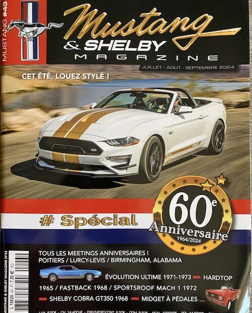 Mustang & Shelby Magazine #43 (Juillet- Aout – Septembre 2024)