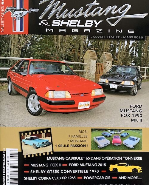 Mustang & Shelby Magazine #45 : Janvier – Février – Mars 2025