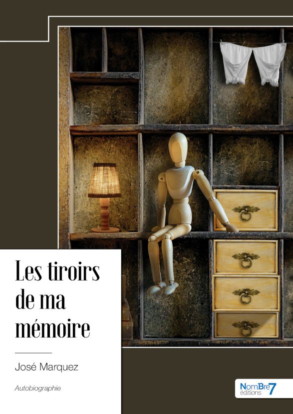 Couverture du livre "Les tiroirs de ma mémoire" par José Marquez
