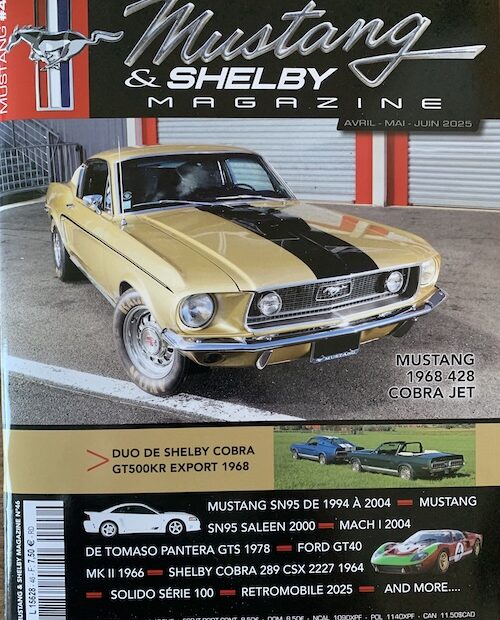 Mustang & Shelby Magazine #46 (Avril - Mai - Juin 2025)