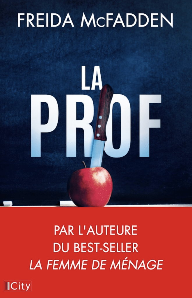 Couverture du livre La Prof de Freida McFadden.