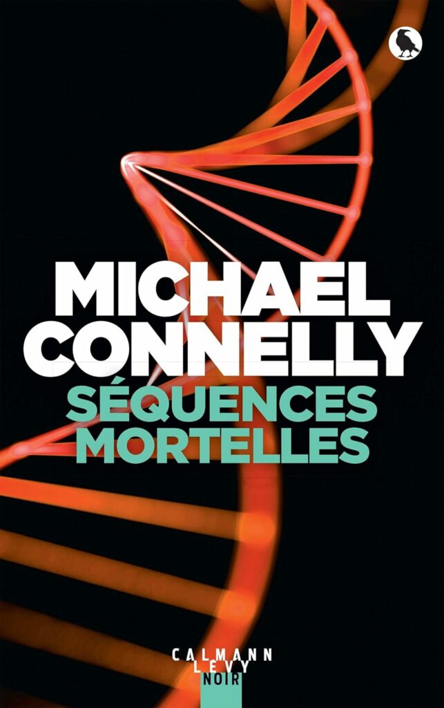 Couverture française du livre "Séquences Mortelles" de Michael Connelly.