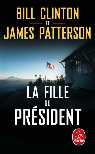 Couverture de La Fille du Président de Jammes Patterson et Bill Clinton.